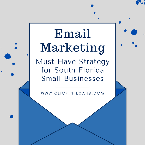 Email Marketing: A Must-Have Strategy for South Florida Small Businesses