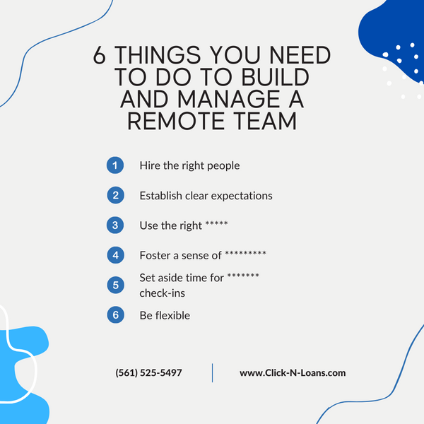 6 Things You Need to Do to Build and Manage a Remote Team